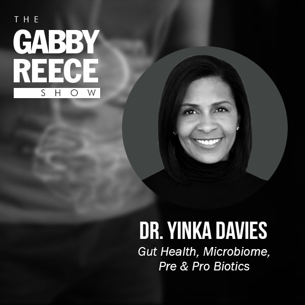 Dr. Yinka Davies – Gut Health, Microbiome, Pre & Pro Biotics
