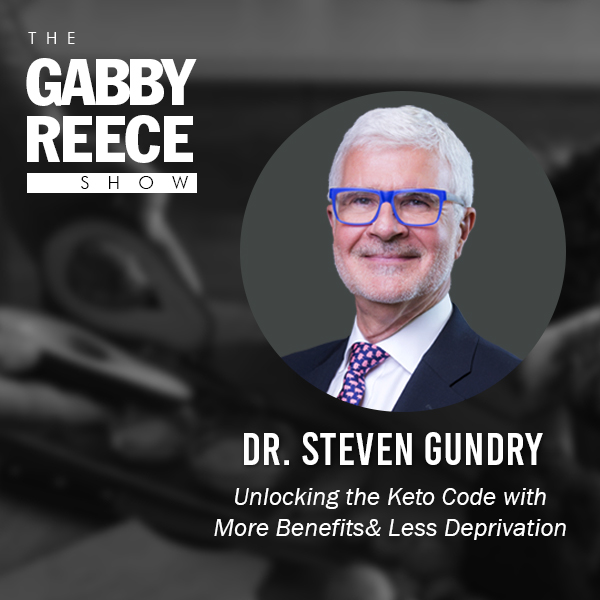 Dr. Steven Gundry: Unlocking the Keto Code with More Benefits & Less Deprivation