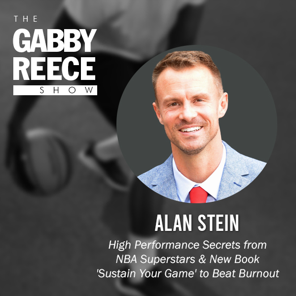 Alan Stein: High Performance Secrets from NBA Superstars & New Book ‘Sustain Your Game’ to Beat Burnout