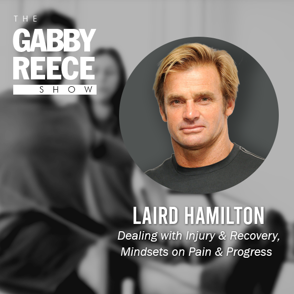 Laird Hamilton: Dealing with Injury & Recovery, Mindsets on Pain & Progress