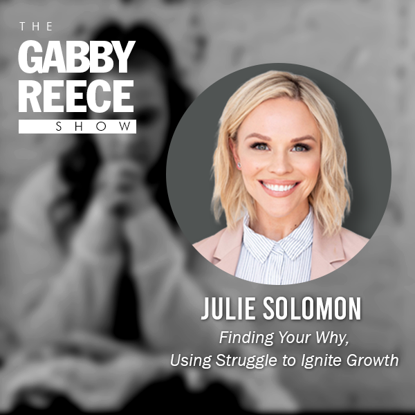Finding Your Why, Using Struggle to Ignite Growth with Author Julie Solomon